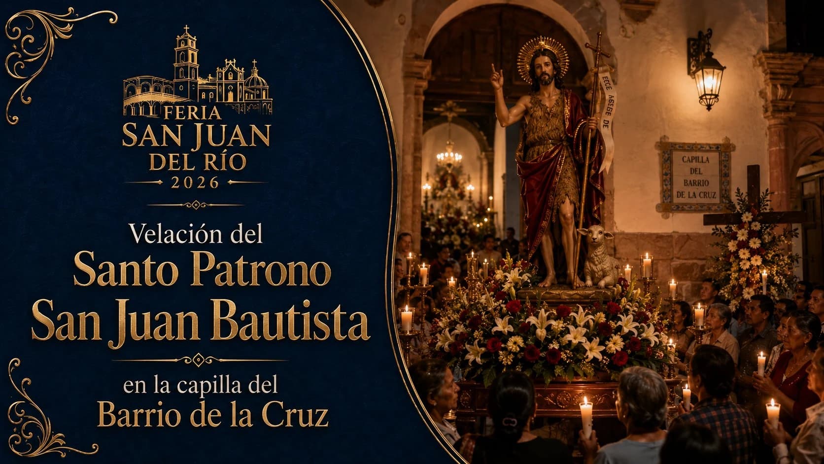 Velación del Santo Patrono San Juan Bautista en la capilla del Barrio de la Cruz